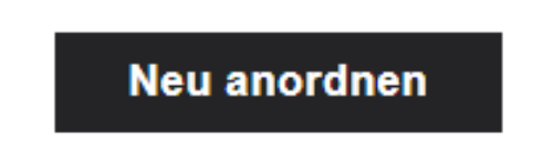 Neu anordnen button